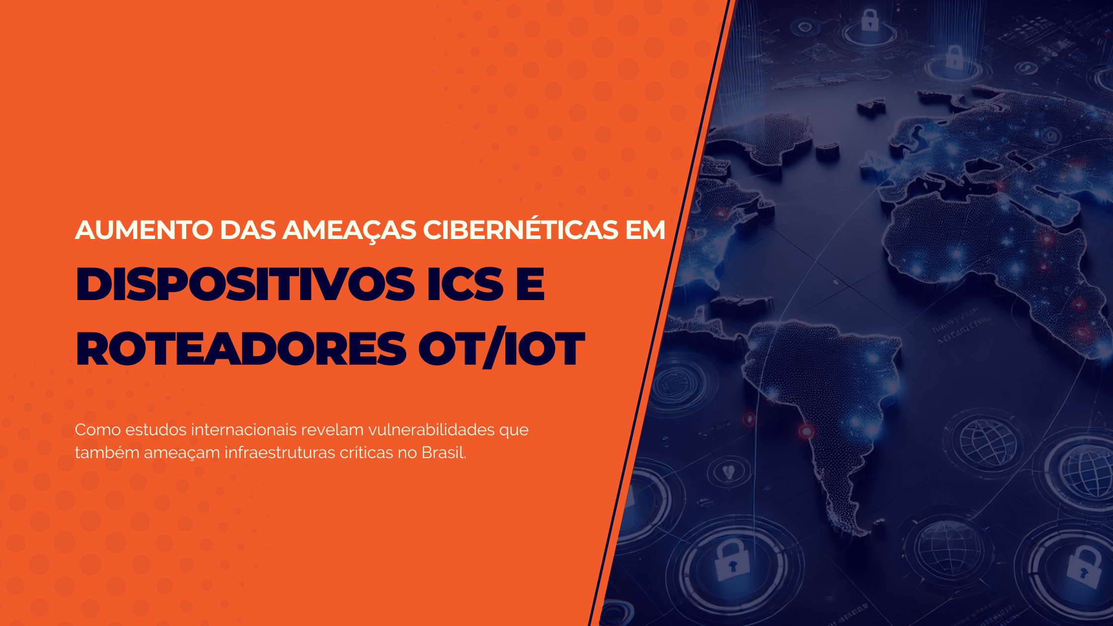 ameaças cibernéticas em ICS e OT/IoT